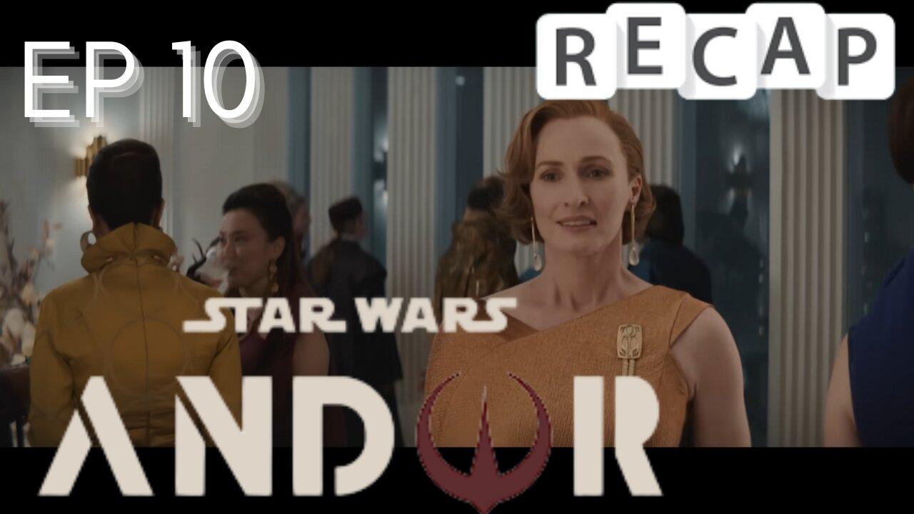 ANDOR EP 10 Recap!! This is w-out question a top 3 TV Series of 2022, come check this shit out!!!