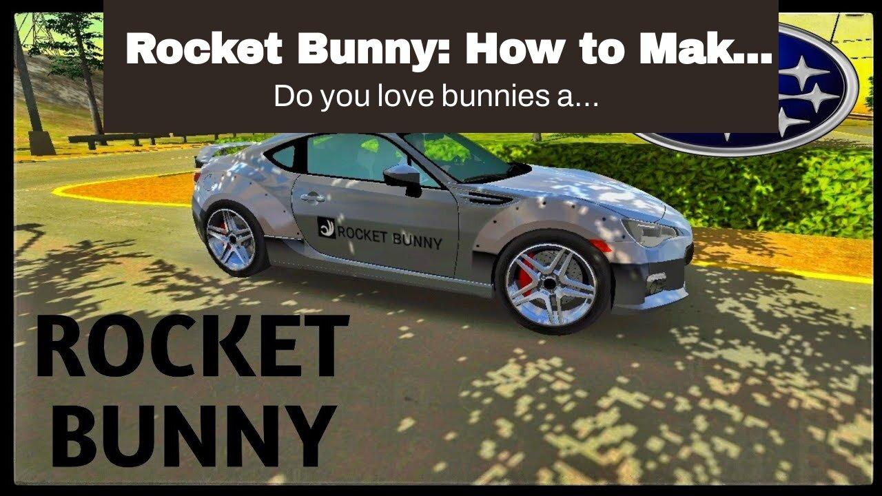 Rocket Bunny: How to Make Your Own Funky Rocket - One News Page VIDEO