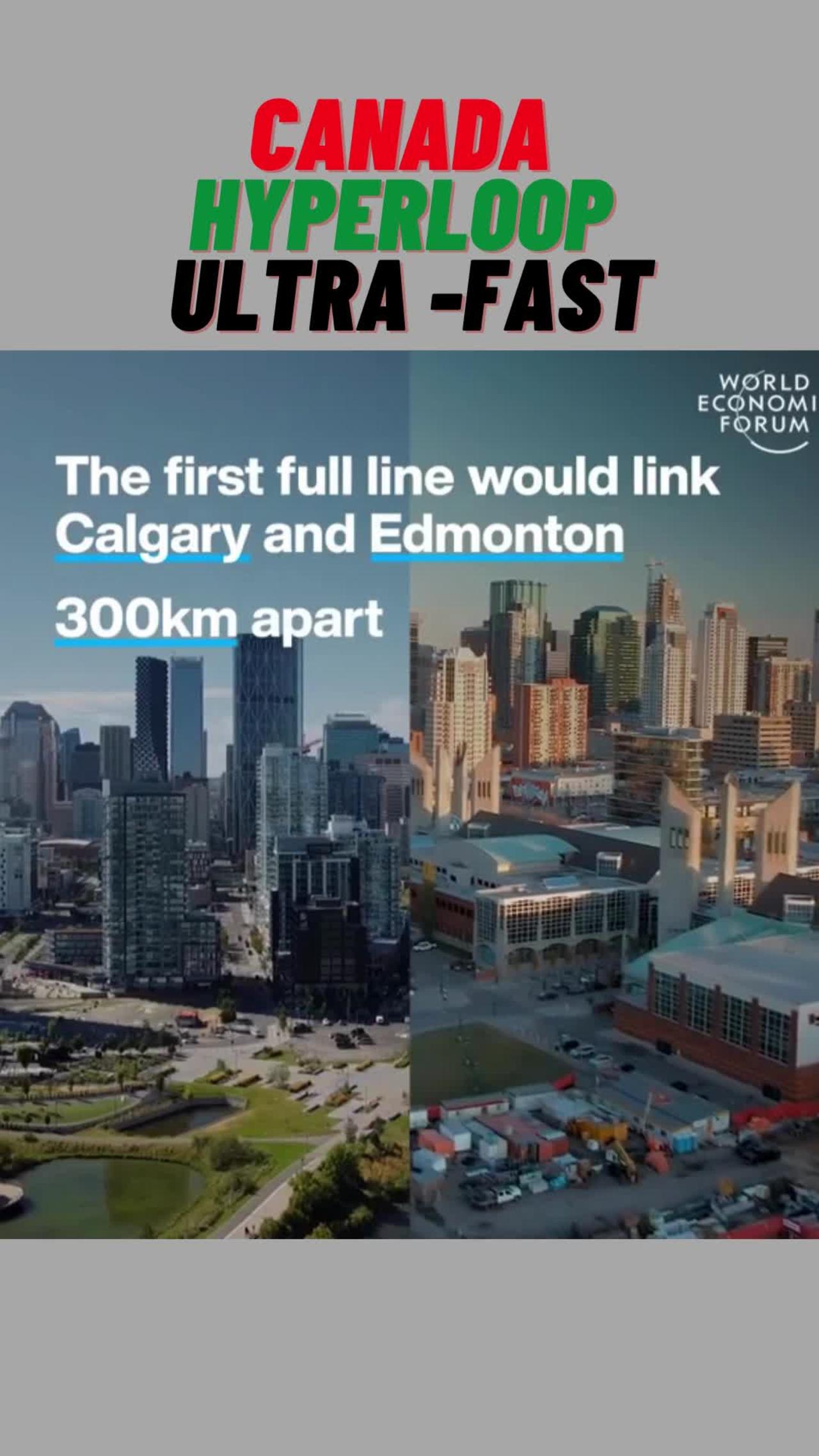 Canada electric ultra-fast hyperloop train.Faster than plane, save 636,000 tonnes CO2 emissions year