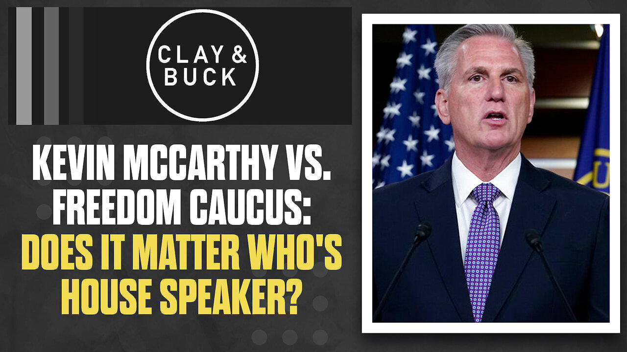 Kevin McCarthy vs. Freedom Caucus: Does It Matter Who's House Speaker?