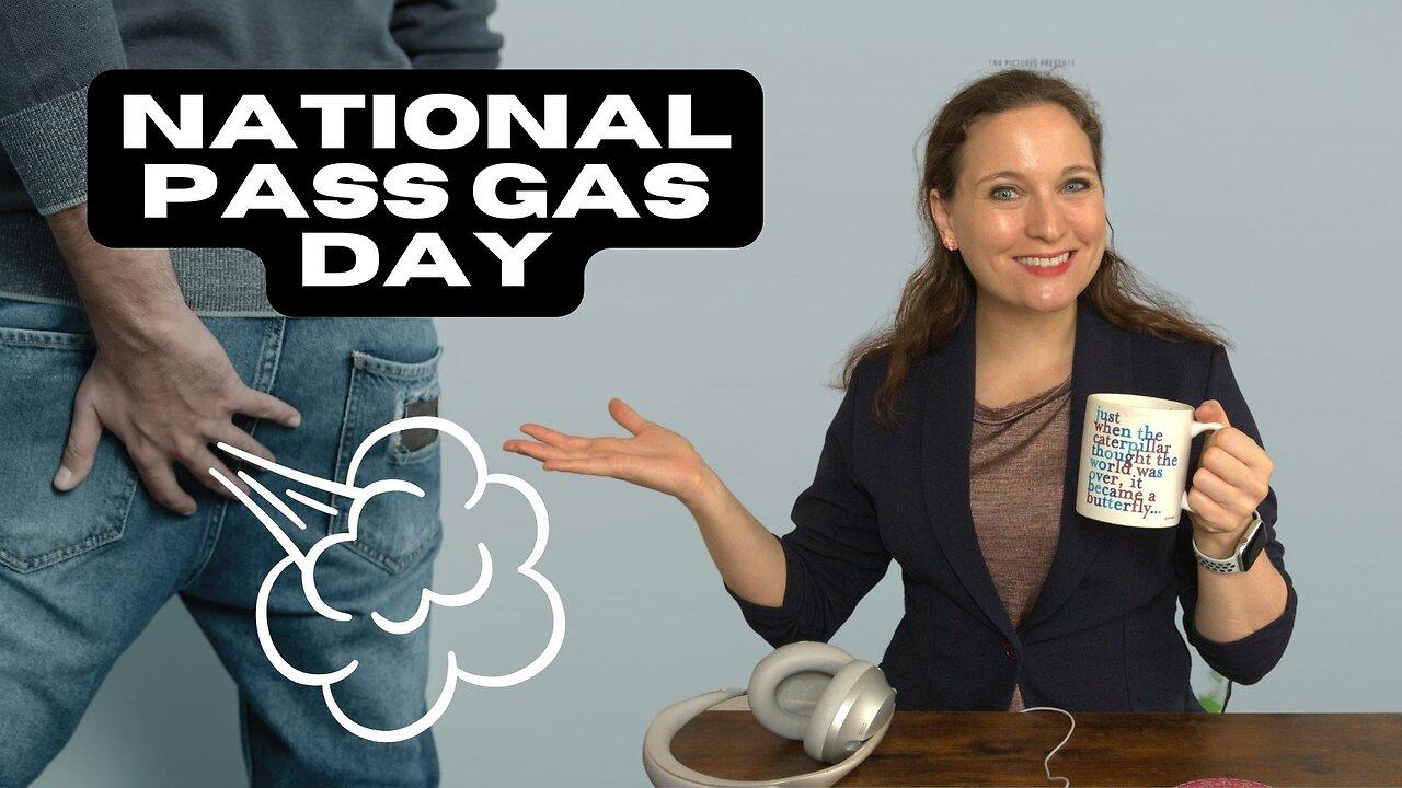 The Holidays Podcast: National Pass Gas Day (Ep. - One News Page VIDEO