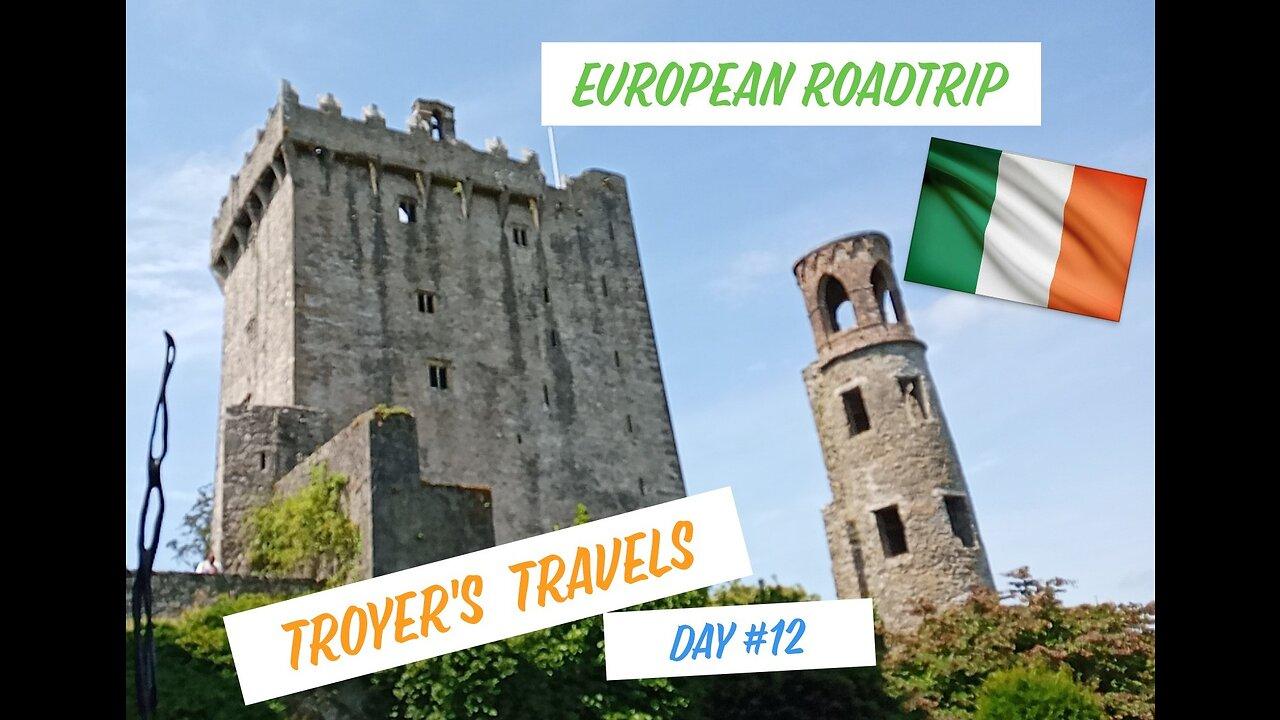 European Roadtrip Vacation of a Lifetime Cork, Ireland Day 12
