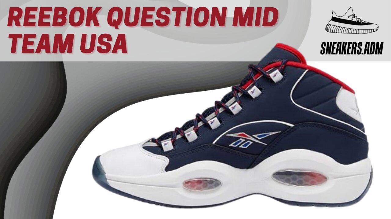 Reebok Question Mid Team USA - H01281 - @SneakersADM