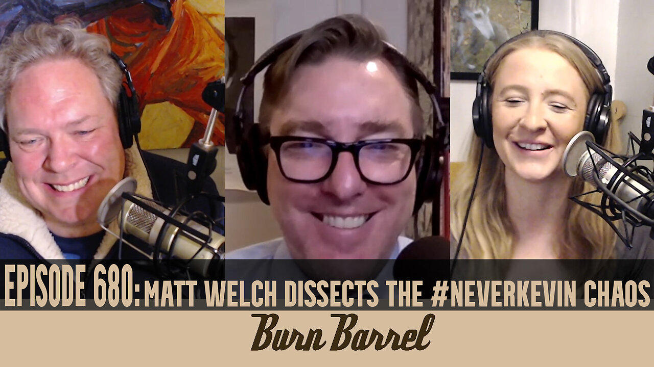 EPISODE 680: Matt Welch Dissects the #NeverKevin Chaos
