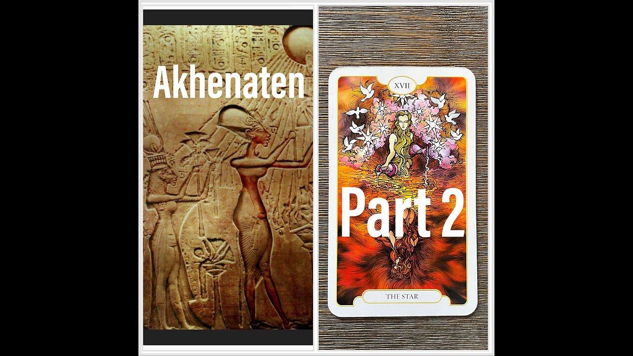 Akhenaten 🏺☀️ (Part 2)