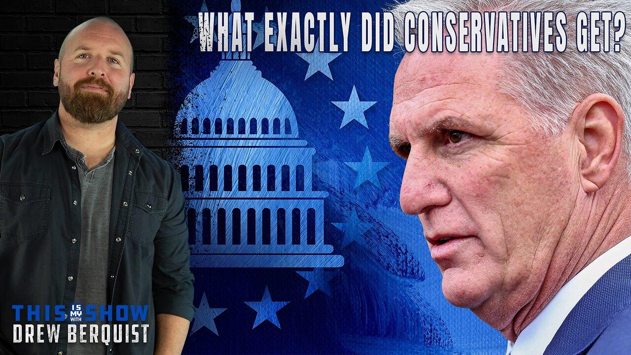 Historic Resistance To McCarthy Fails, But What Did We Get From The New Speaker? | Ep 496
