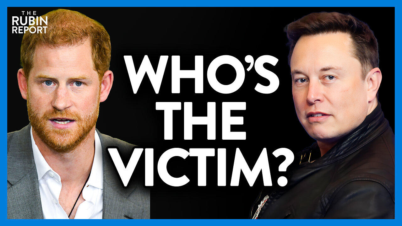 Elon Musk Reveals His Dark Past While Prince Harry Plays the Victim | Direct Message | Rubin Report