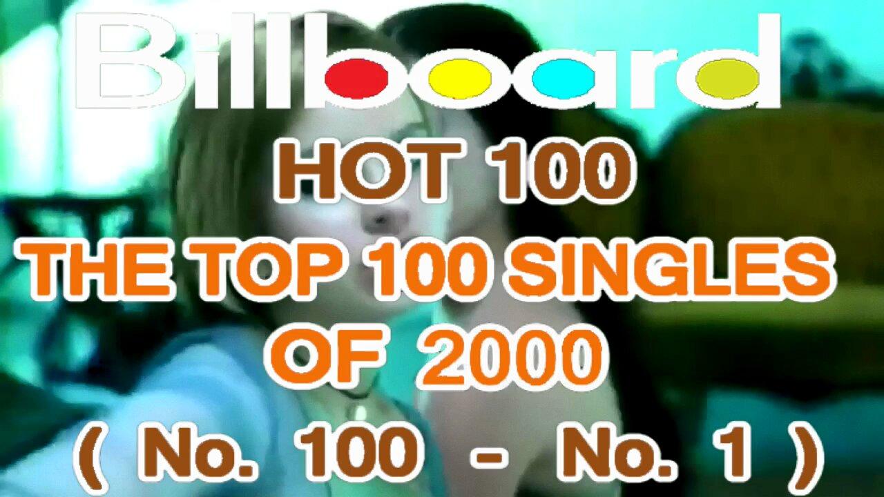 2000 - Billboard Hot 100 Year-End Top 100 - One News Page VIDEO