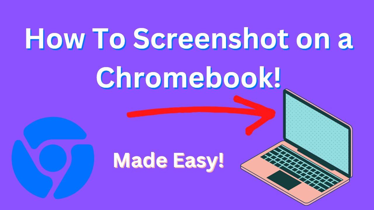 How To Screenshot on a Chromebook - Step by Step