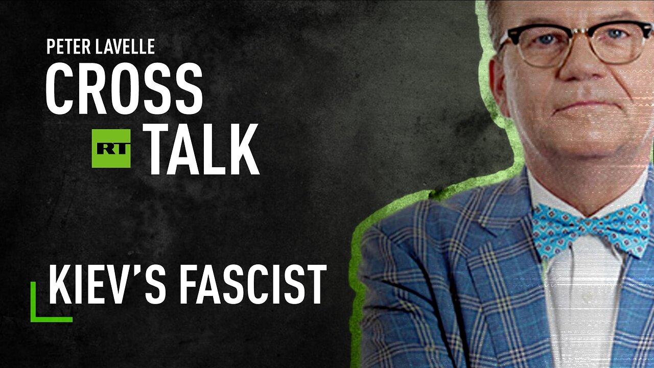 CrossTalk | Kiev’s fascist