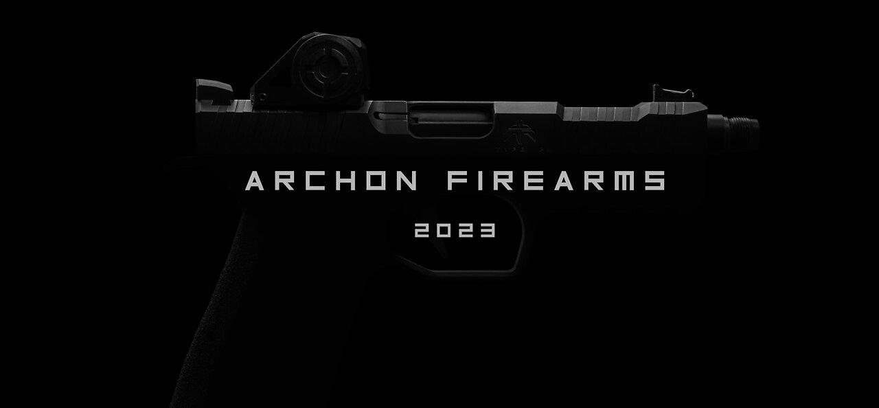 Archon Firearms Returns 2023