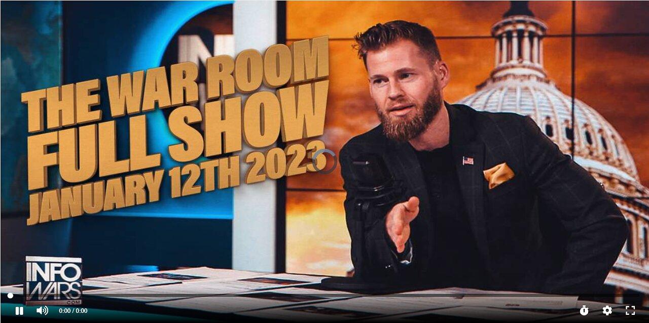 The War Room | INFOWARS BREAKING NEWS January 12th, 2023