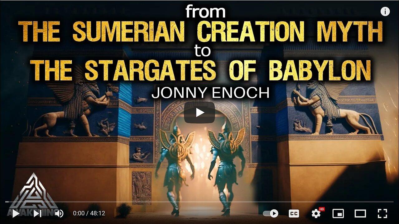 Sumerian Creation Myths, Stargates of Babylon, and Mystery Teachings of the Ancients 1-12-23
