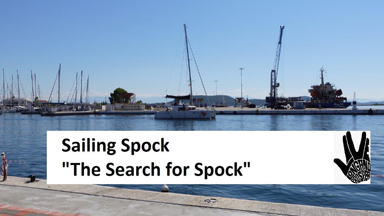 The Search for Spock, Searching for my liveaboard Sailboat Episode 2