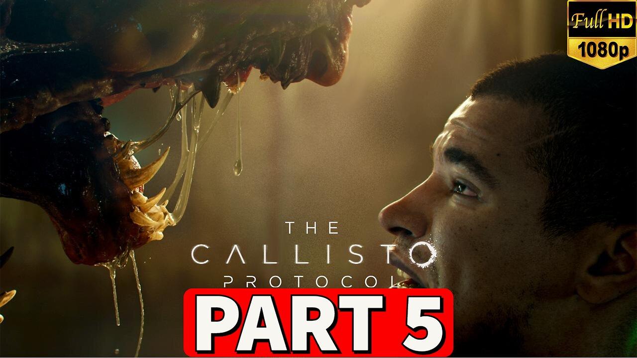 THE CALLISTO PROTOCOL Gameplay Walkthrough Part 5 [PS5] - No Commentary