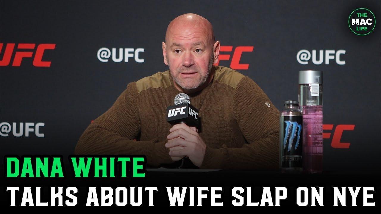 Dana White on NYE wife slap : My punishment is this label for the rest of my life