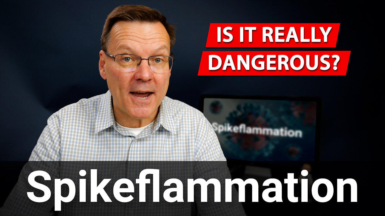 Spikeflammation - The Danger of Spike Proteins