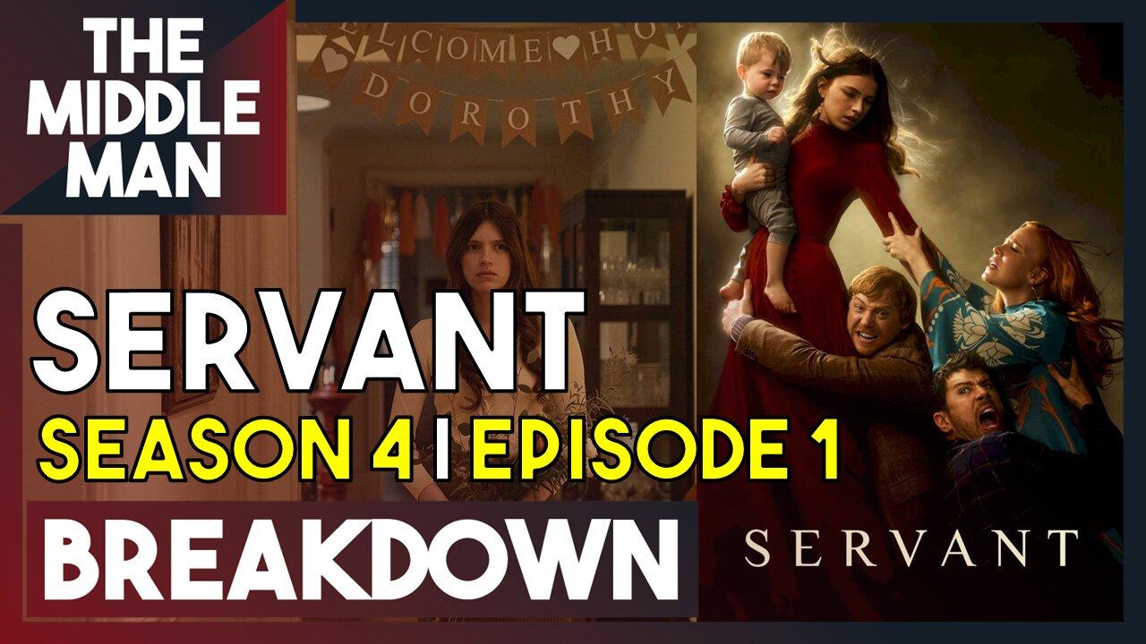 SERVANT Season 4 Episode 1 BREAKDOWN | Ending Explained, Theories, Predictions, Review