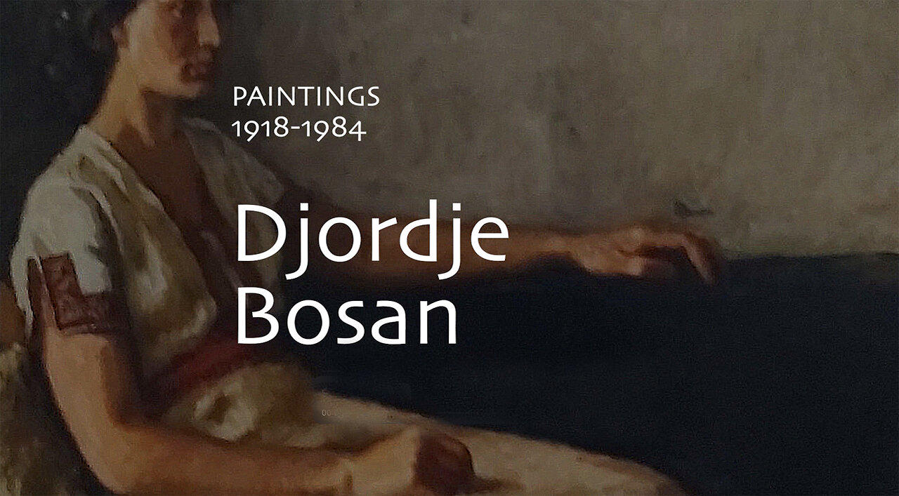 Djordje Bosan - Paintings (1918 - 1984)