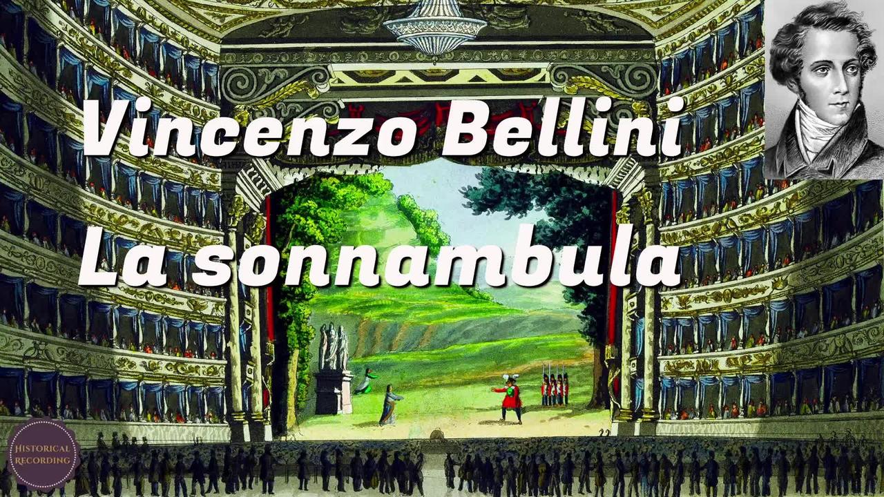 La sonnambula "Opera in 2 Acts" - Vincenzo Bellini "Historical recording 1952"