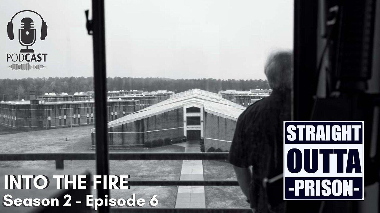 Into The Fire  • Season 2 • Episode 6