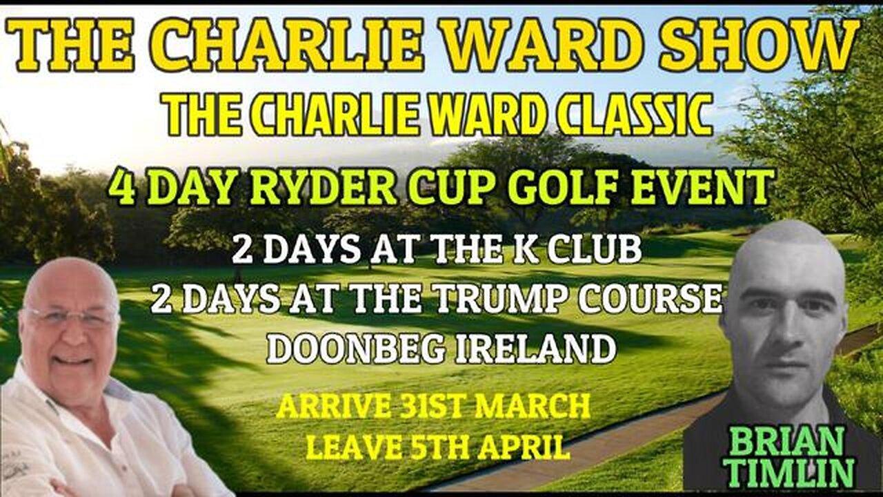 COME AND JOIN CHARLIE WARD & BRIAN TIMLIN AT THE 4 DAY RYDER CUP GOLF EVENT