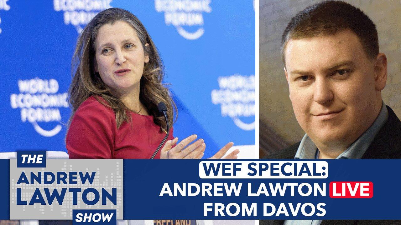 WEF SPECIAL: Andrew Lawton LIVE from Davos