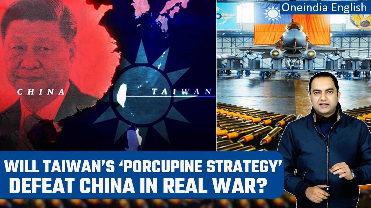 'Porcupine Strategy: Know about Taiwan's plan to deter Chinese aggression |Oneindia News*Explainer