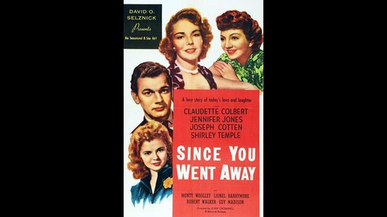 Since You Went Away ... 1944 American  film trailer