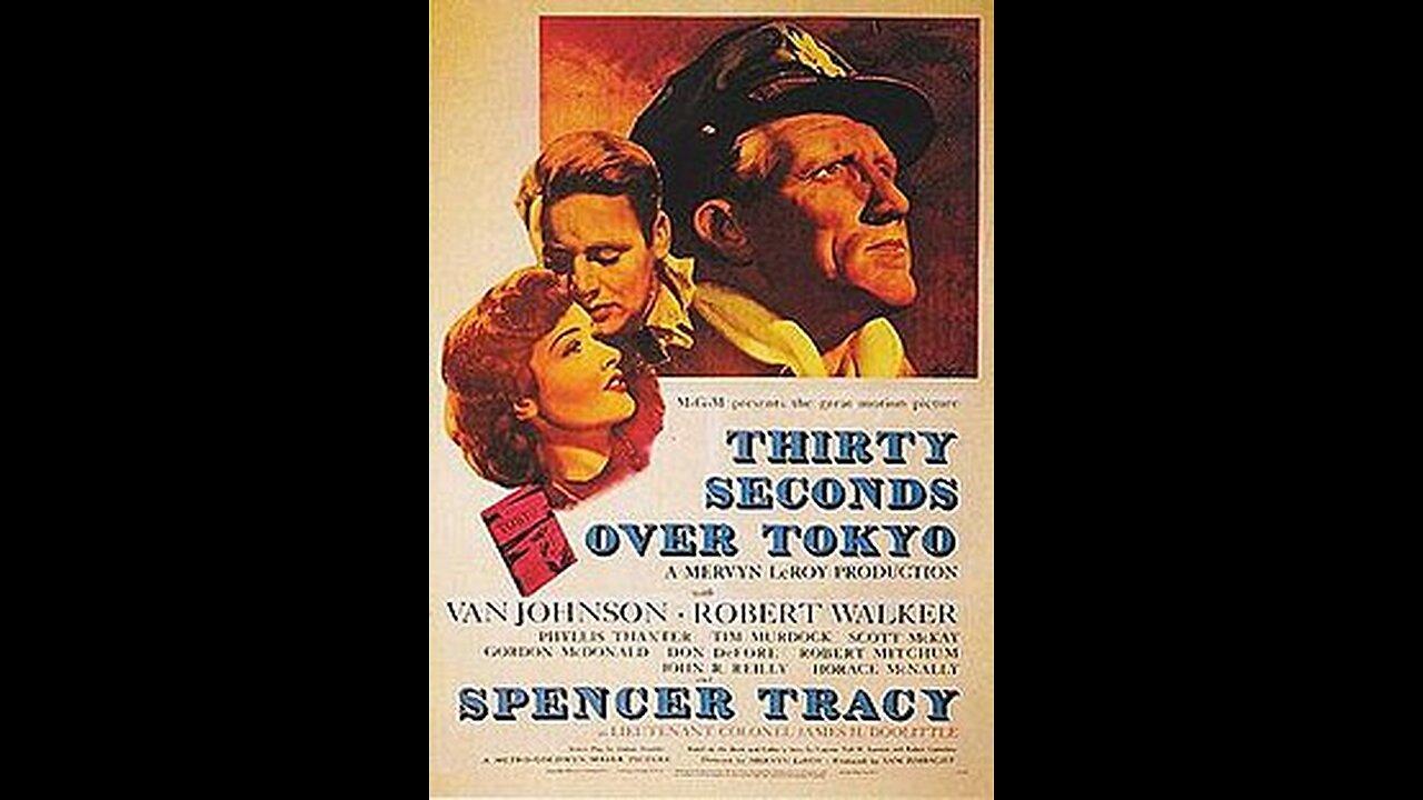 Thirty Seconds Over Tokyo ,,,, 1944 American film trailer