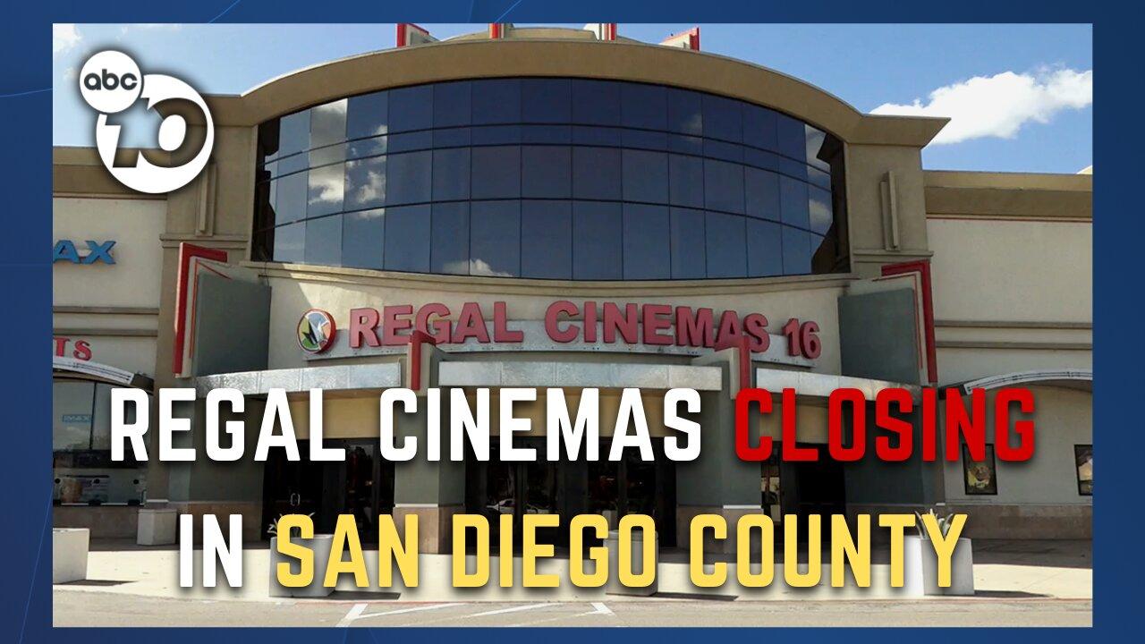 Regal Cinemas in San Diego County closing