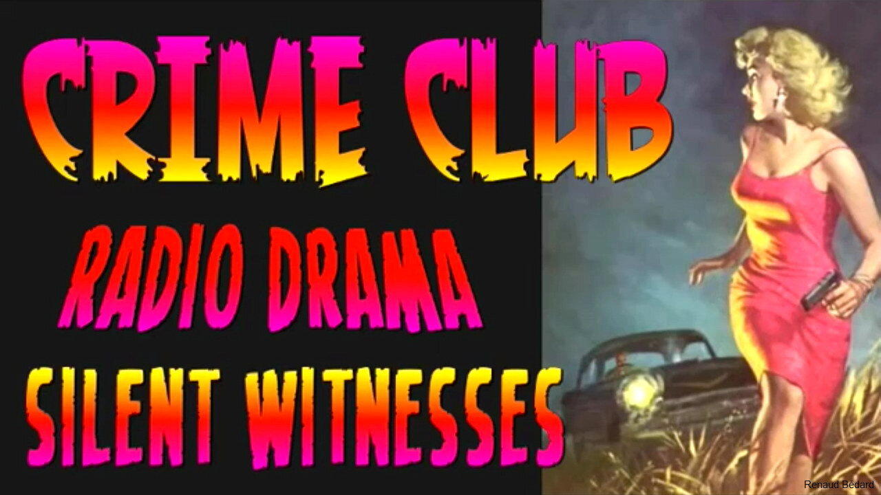 CRIME CLUB 1947-03-27 SILENT WITNESSES RADIO DRAMA