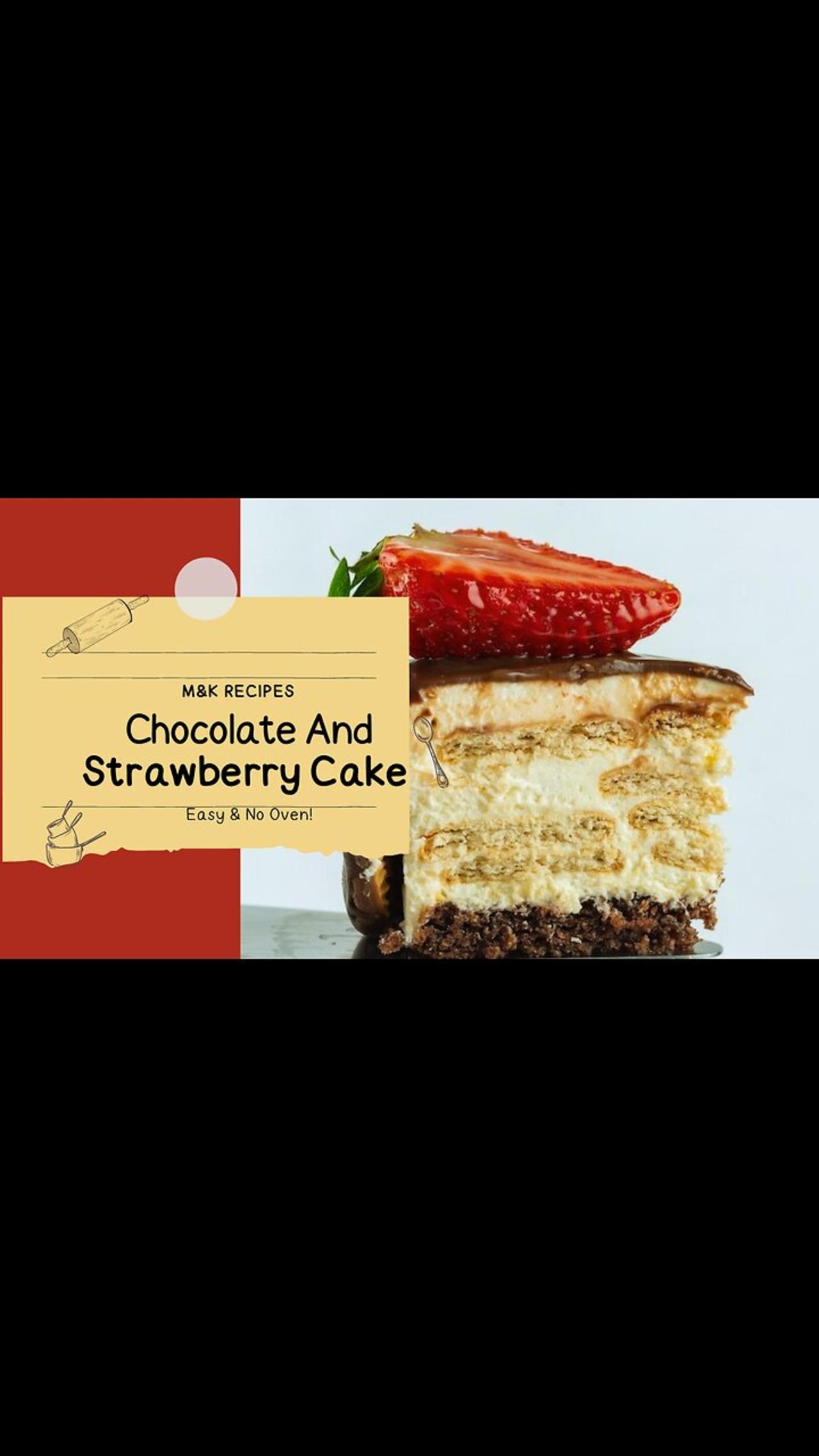 Rich Chocolate And Strawberry Cake Recipe