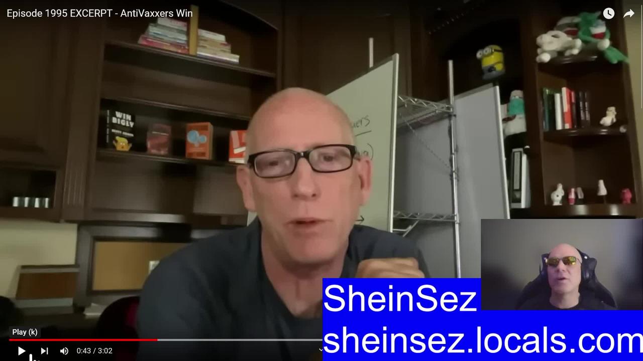 SheinSez #44 Scott Adams (creator of Dilbert) admits that natural immunity was best choice for covid