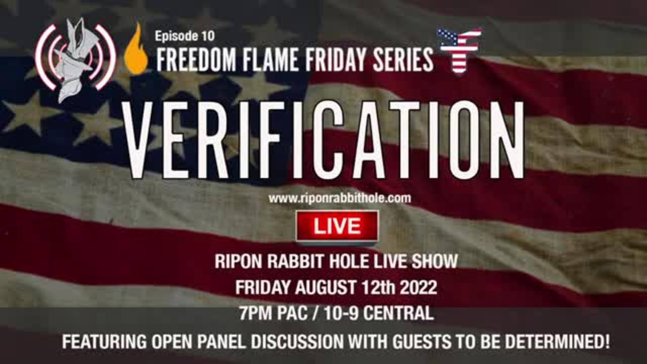 Freedom Flame Friday series with FFCW: VERIFICATION