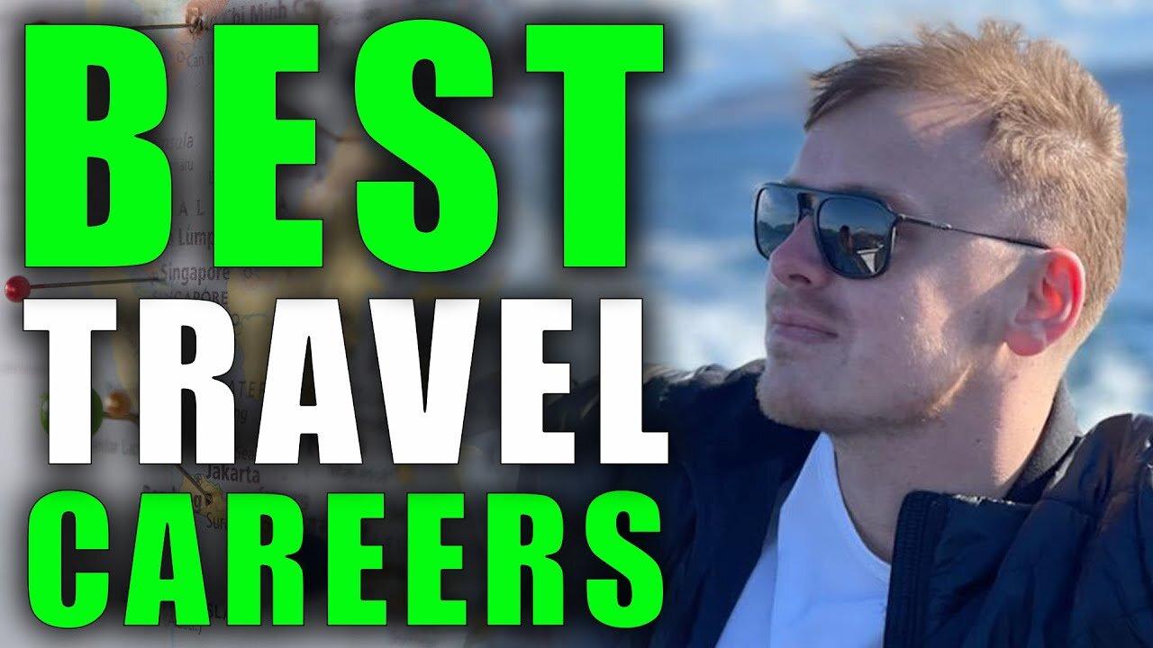 10 Jobs That Let You Travel The World One News Page VIDEO