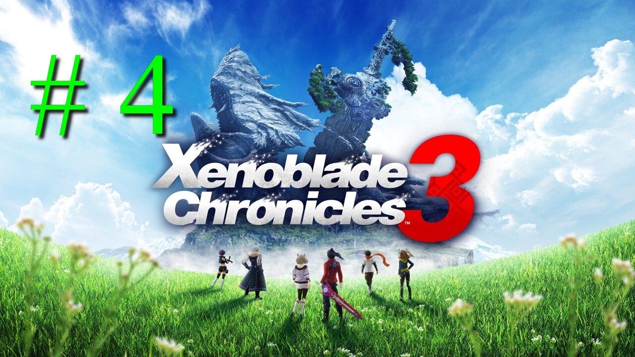 Xenoblade Chronicles 3 # 4 "Helping Out The Colony"