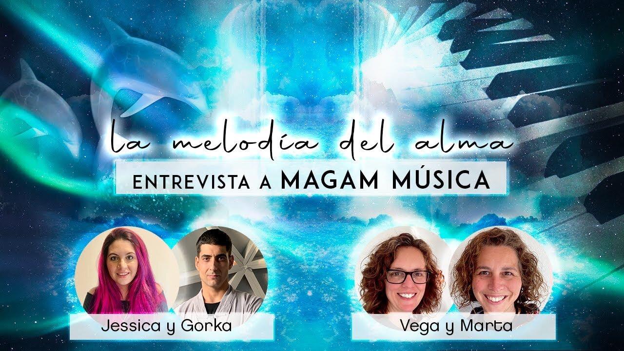 Melodía canalizada en vivo - Entrevista veintiochoalmas a MAGAM-Música