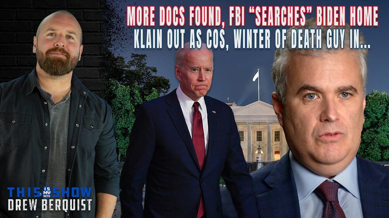 Biden Chief of Staff Klain Resigns, More Docs Found in FBI Search Of Joey's Delaware Home | Ep 502