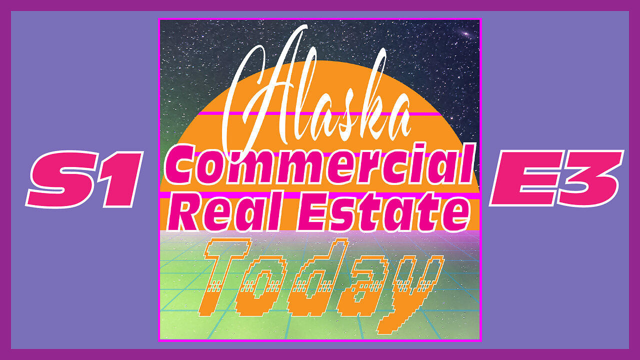 AK CRE Today E3: FED Rate, ANC Tower, Denali Intl Airport, Questions for your Appraiser