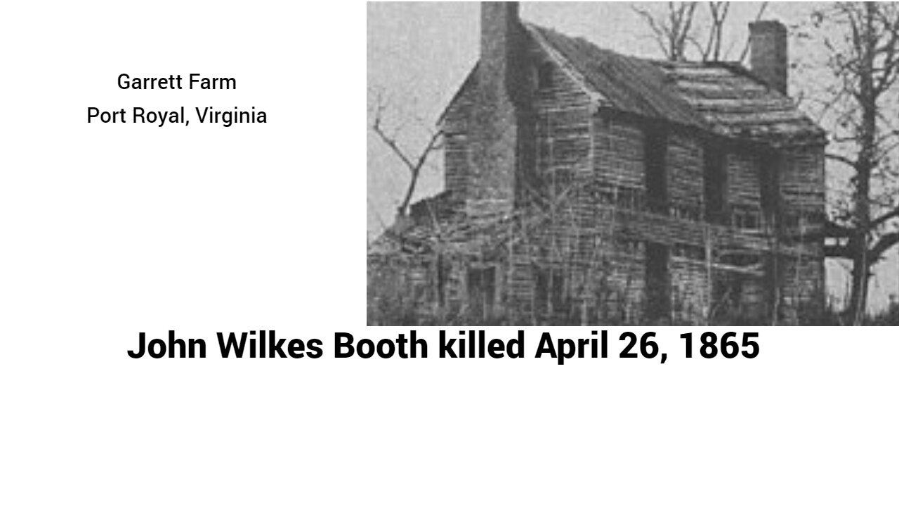 John Wilkes Booth killed on the Garrett Farm