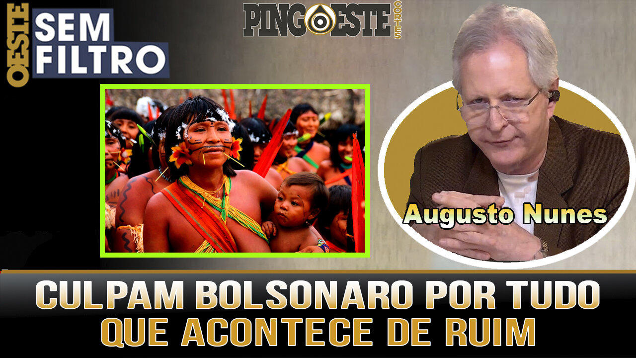 Estão culpando Bolsonaro pela tragédia Yanomami [AUGUSTO NUNES]
