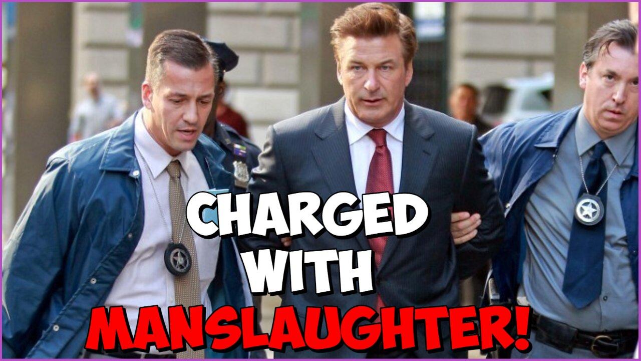 Alec Baldwin CHARGED with Manslaughter!!