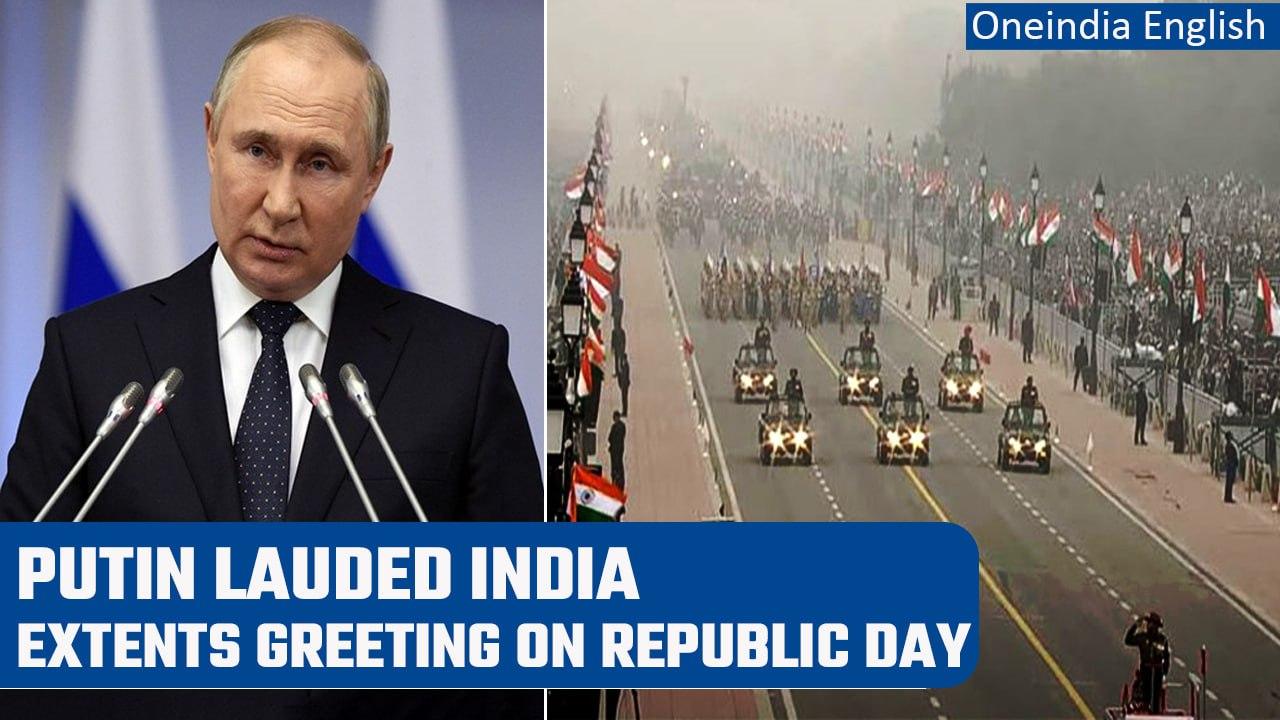 Russian President Vladimir Putin lauded India, extended greetings on Republic Day | Oneindia News