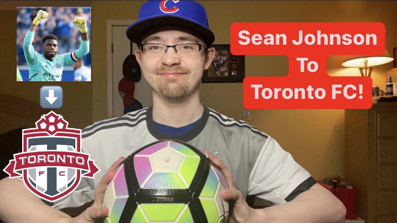 RSR5 Sean Johnson signs with Toronto FC! One News Page VIDEO
