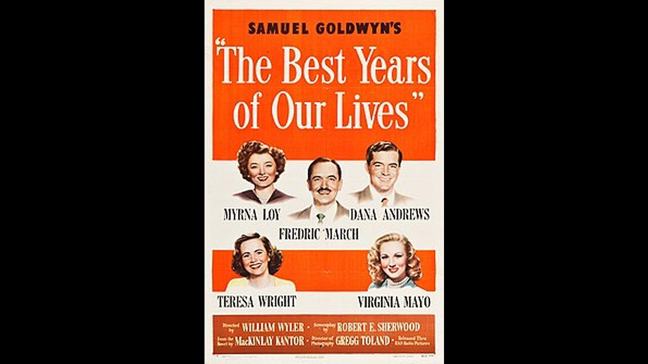 The Best Years of Our Lives ... 1946 American  film trailer