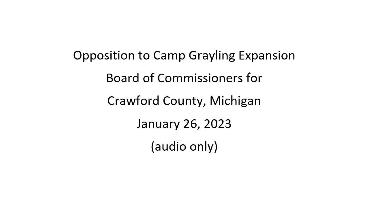 01/26/2023 Camp Grayling Expansion - Crawford County Board of Commissioners (Michigan)