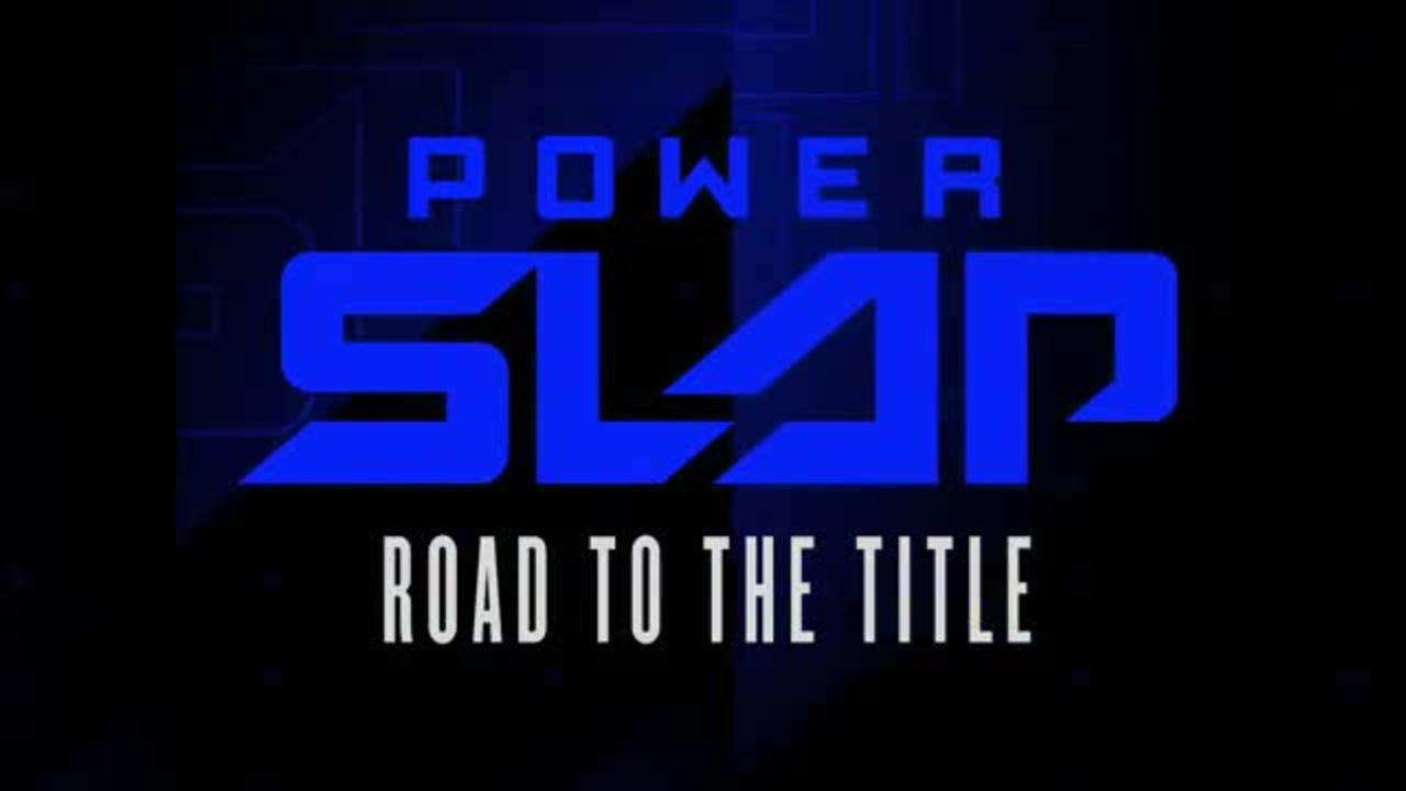 Power slap : Road to  the title | episode 2