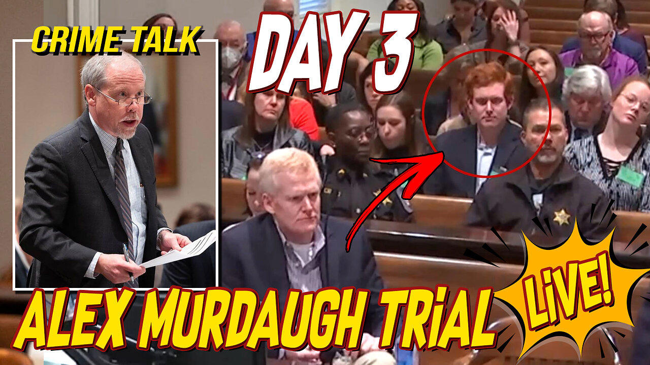 Alex Murdaugh Trial Day 3 LIVE!