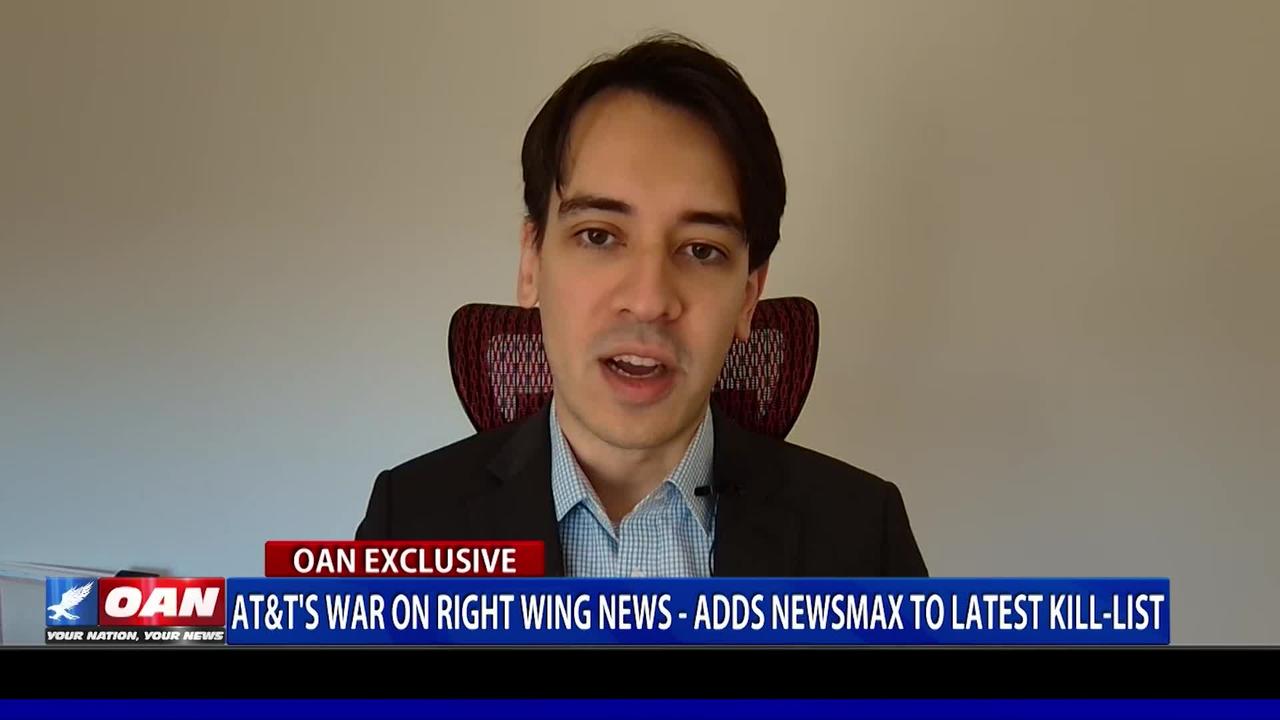AT&T's War on Right Wing News - Adds Newsmax to Latest Kill-List